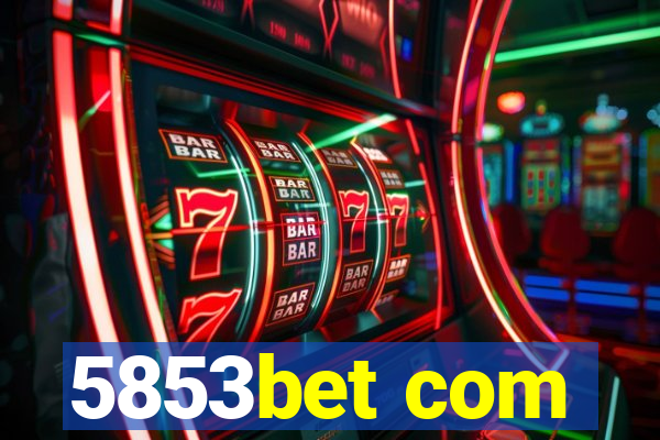 5853bet com